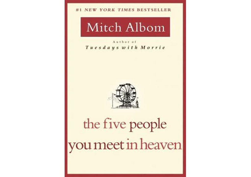 Books for more advanced reading kids: 5 People You Meet In Heaven