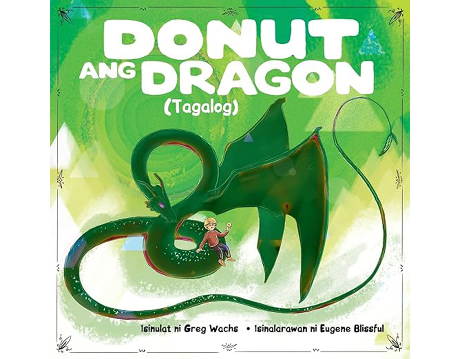 Tagalog Stories for Kids: Donut The Dragon