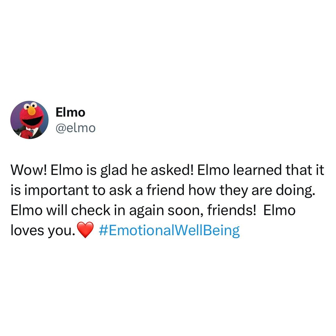 Elmo sends out an emotional wellbeing check in from X